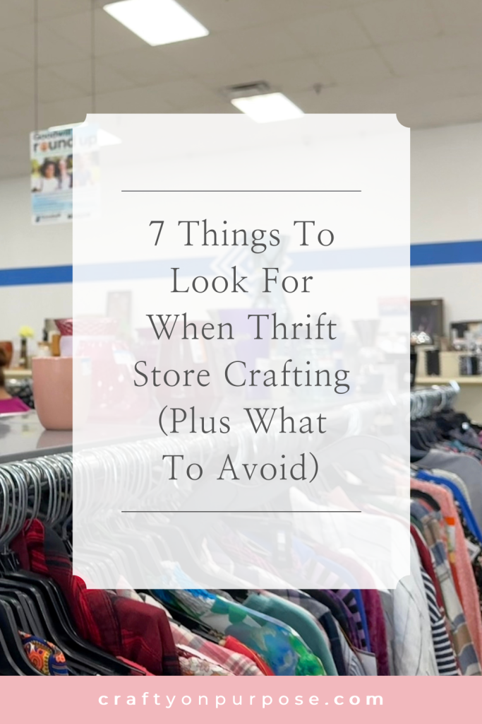 7 Things To Look For When Thrift Store Crafting